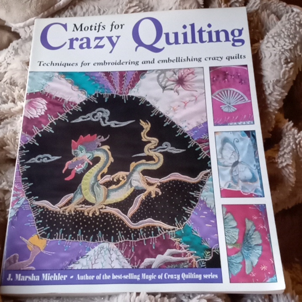 Crazy Quilting Motifs for, used book. By J. Marsha Michele.